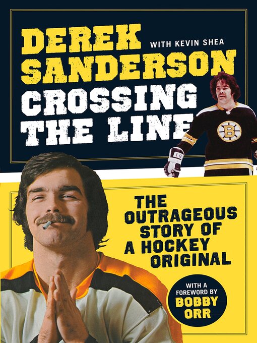 Title details for Crossing the Line by Derek Sanderson - Available